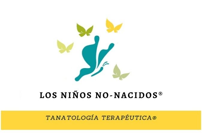 Tanatología Terapéutica:  Los niños No-Nacidos®